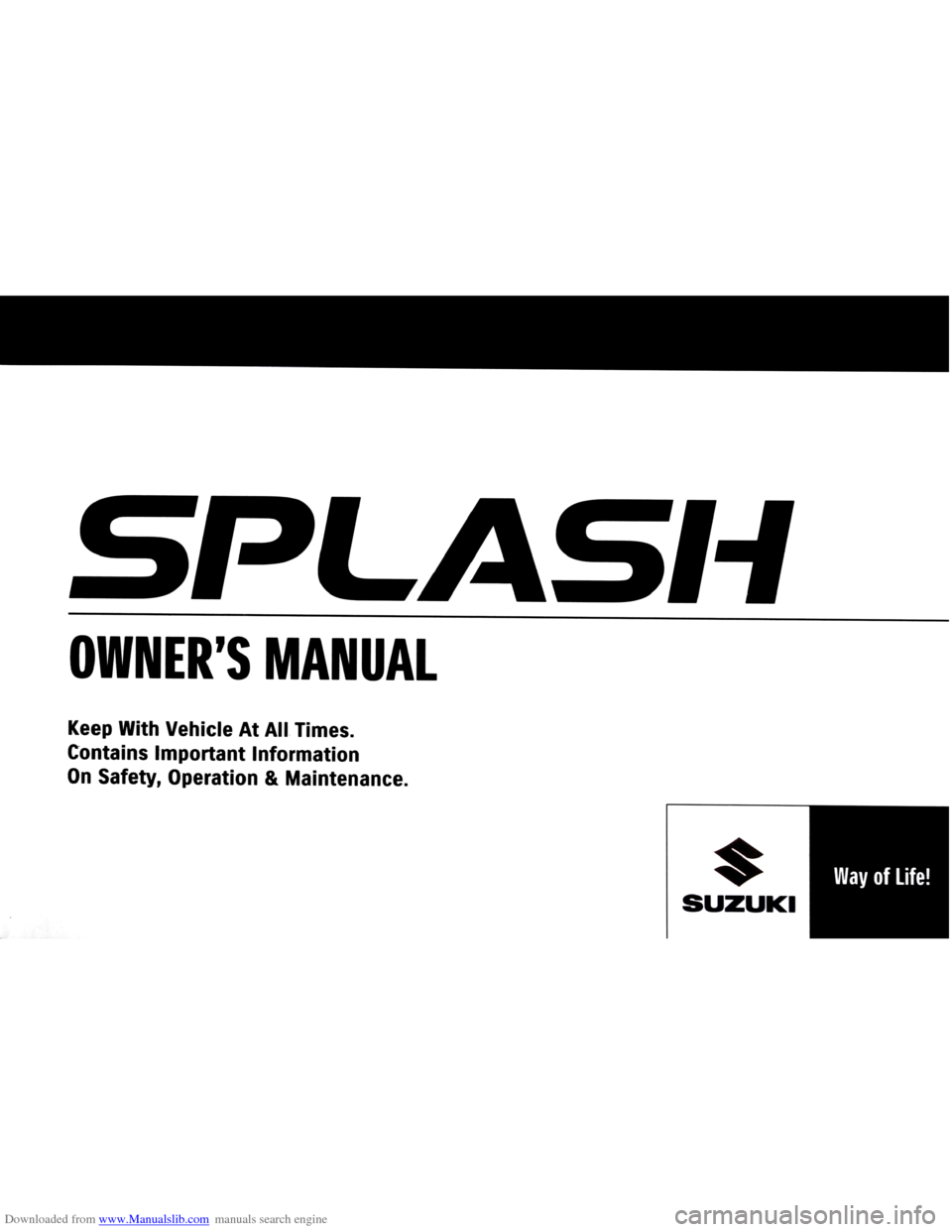 SUZUKI SPLASH 2005 1.G Owners Manual Downloaded from www.Manualslib.com manuals search engine   