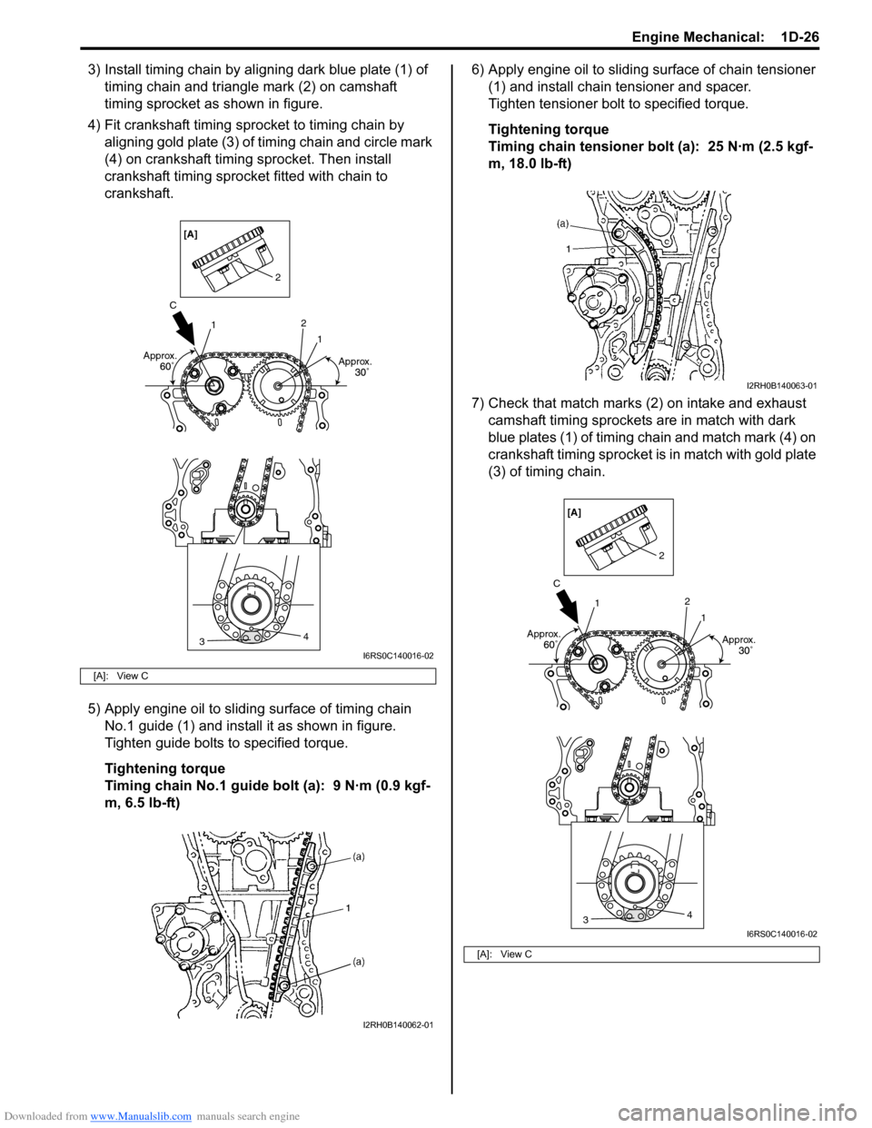 SUZUKI SWIFT 2006 2.G Service Workshop Manual Downloaded from www.Manualslib.com manuals search engine Engine Mechanical:  1D-26
3) Install timing chain by aligning dark blue plate (1) of timing chain and triangle mark (2) on camshaft 
timing spr