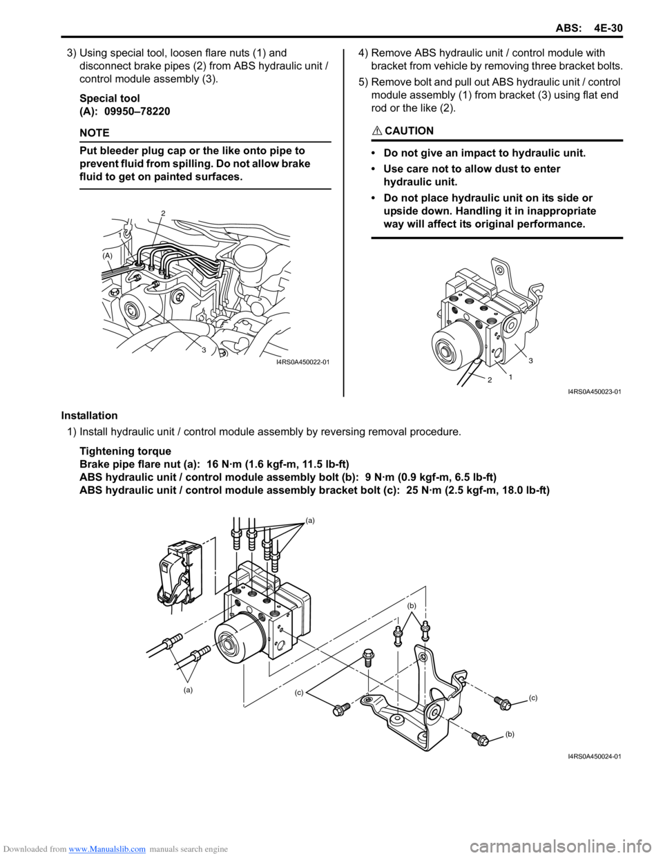 SUZUKI SWIFT 2007 2.G Service Service Manual Downloaded from www.Manualslib.com manuals search engine ABS: 4E-30
3) Using special tool, loosen flare nuts (1) and disconnect brake pipes (2) from ABS hydraulic unit / 
control module assembly (3).
