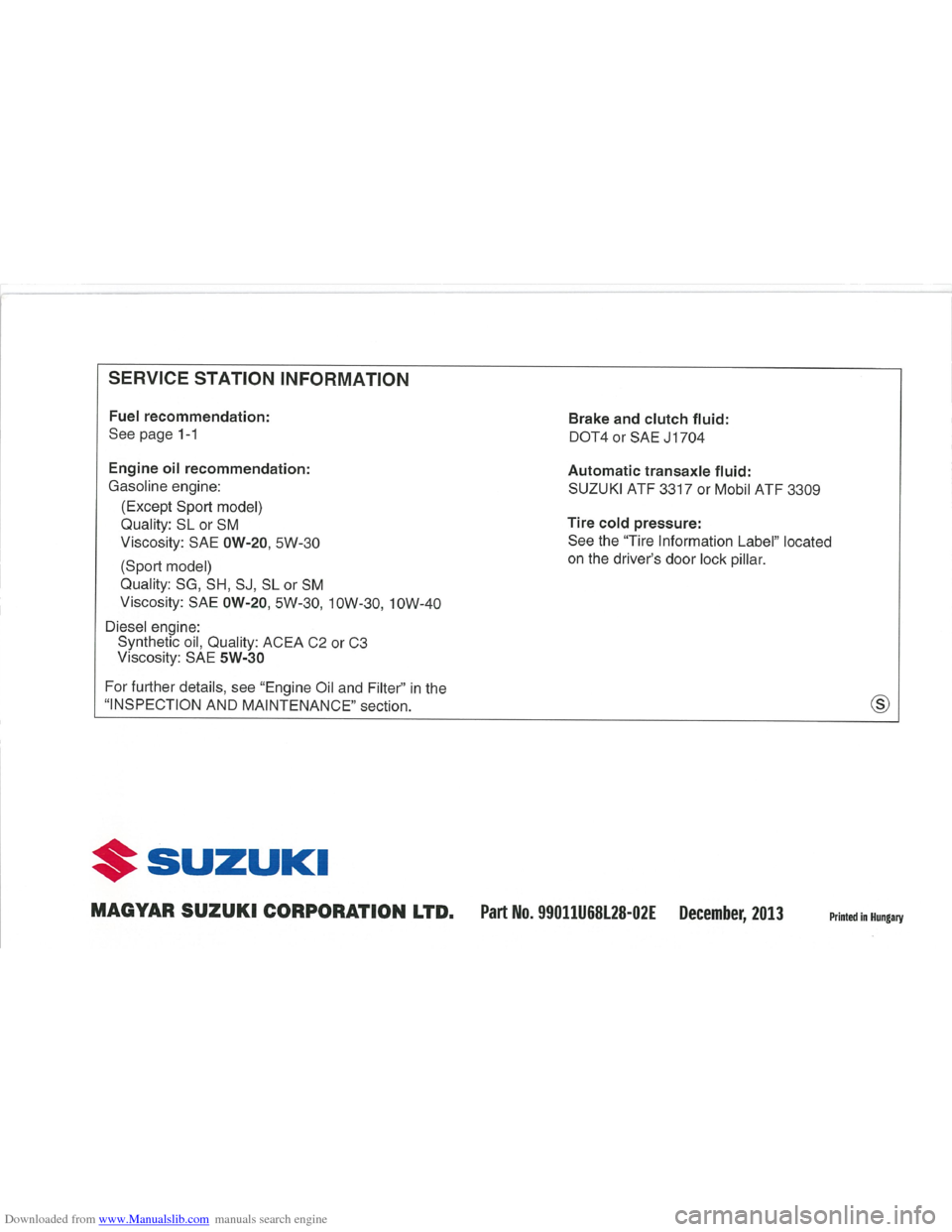 SUZUKI SWIFT 2009 2.G Owners Manual Downloaded from www.Manualslib.com manuals search engine SUZUKI SWIFT 2009 2.G Owners Manual Downloaded from www.Manualslib.com manuals search engine