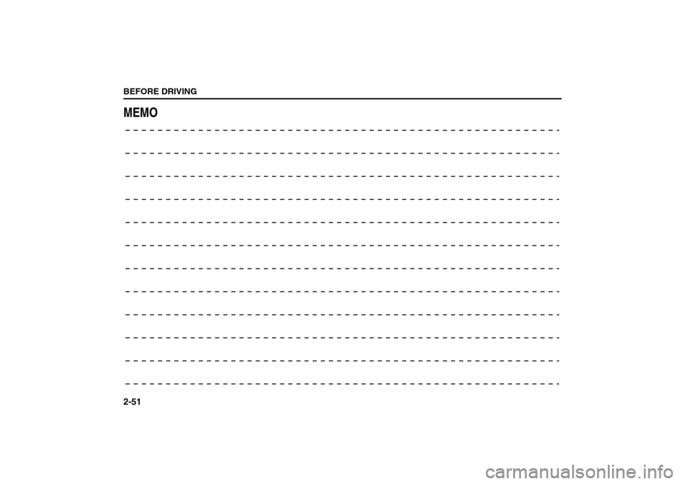 SUZUKI SX4 2008 1.G Repair Manual 2-51BEFORE DRIVING
80J21-03E
MEMO 