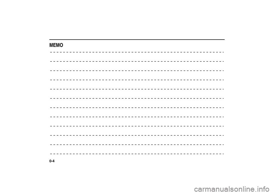 SUZUKI SX4 2008 1.G Owners Manual 0-4
80J21-03E
MEMO SUZUKI SX4 2008 1.G Owners Manual 0-4
80J21-03E
MEMO