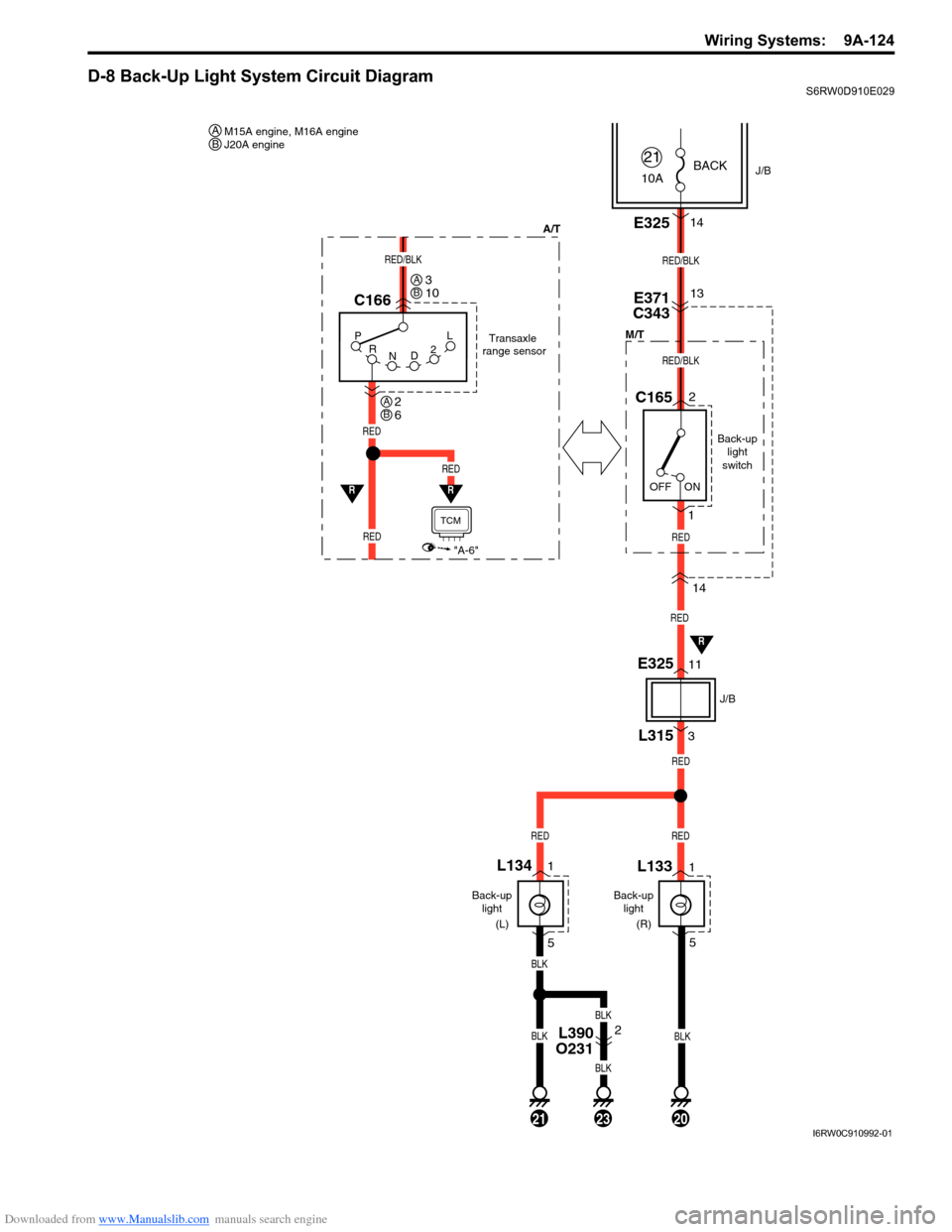 SUZUKI SX4 2006 1.G Service User Guide Downloaded from www.Manualslib.com manuals search engine Wiring Systems:  9A-124
D-8 Back-Up Light System Circuit DiagramS6RW0D910E029
BLKBLK
BLK
2021
BLK
BLK
23
Back-up
light
switch
Back-up
light Bac