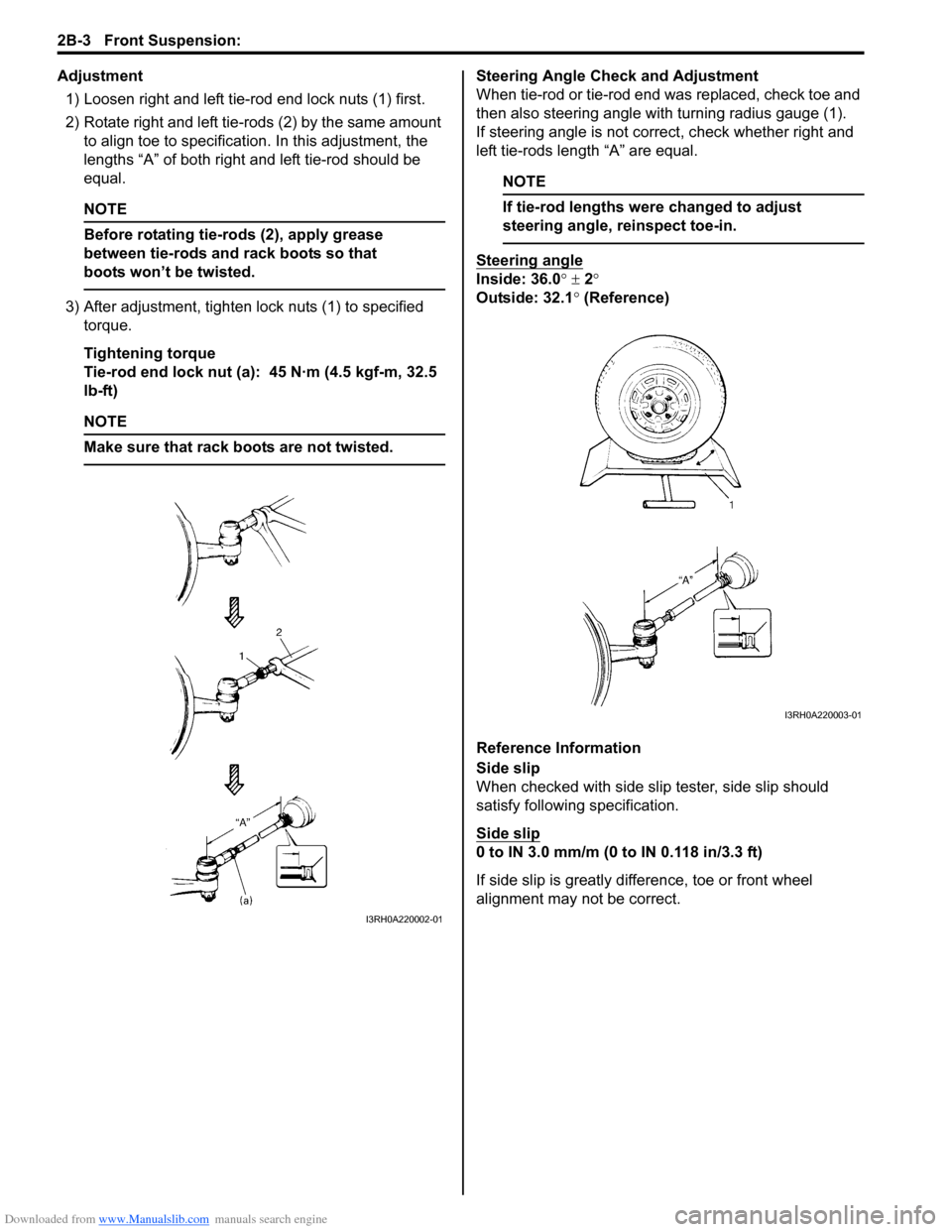 SUZUKI SX4 2006 1.G Service Workshop Manual Downloaded from www.Manualslib.com manuals search engine 2B-3 Front Suspension:
Adjustment
1) Loosen right and left tie-rod end lock nuts (1) first.
2) Rotate right and left tie-rods (2) by the same SUZUKI SX4 2006 1.G Service Workshop Manual Downloaded from www.Manualslib.com manuals search engine 2B-3 Front Suspension:
Adjustment
1) Loosen right and left tie-rod end lock nuts (1) first.
2) Rotate right and left tie-rods (2) by the same