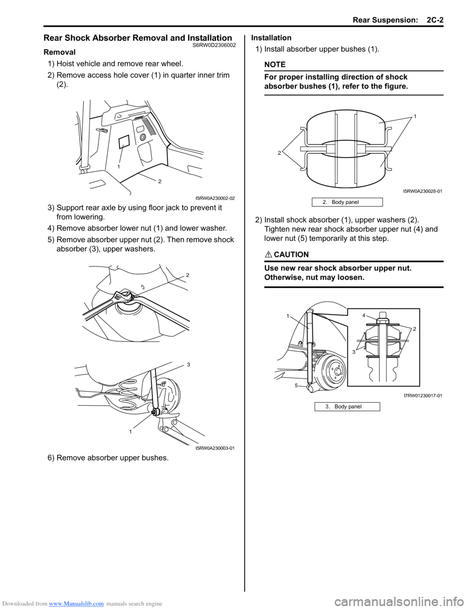 SUZUKI SX4 2006 1.G Service Workshop Manual Downloaded from www.Manualslib.com manuals search engine Rear Suspension: 2C-2
Rear Shock Absorber Removal and InstallationS6RW0D2306002
Removal
1) Hoist vehicle and remove rear wheel.
2) Remove acce SUZUKI SX4 2006 1.G Service Workshop Manual Downloaded from www.Manualslib.com manuals search engine Rear Suspension: 2C-2
Rear Shock Absorber Removal and InstallationS6RW0D2306002
Removal
1) Hoist vehicle and remove rear wheel.
2) Remove acce