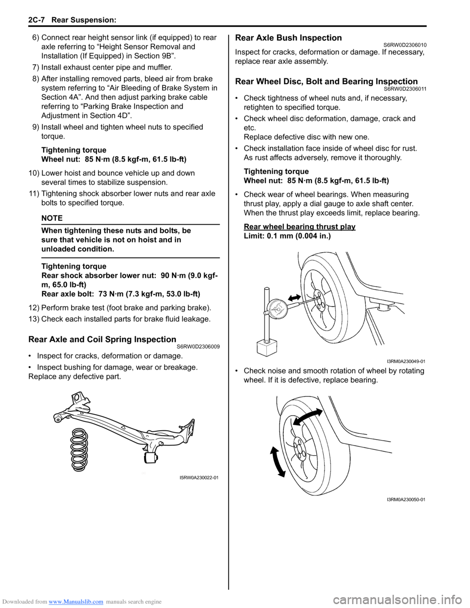 SUZUKI SX4 2006 1.G Service Workshop Manual Downloaded from www.Manualslib.com manuals search engine 2C-7 Rear Suspension: 
6) Connect rear height sensor link (if equipped) to rear 
axle referring to “Height Sensor Removal and 
Installation (