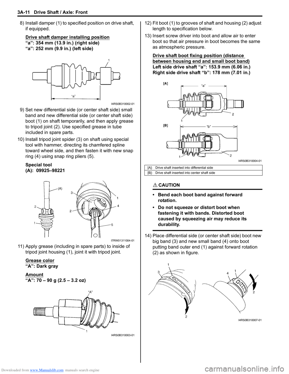 SUZUKI SX4 2006 1.G Service Workshop Manual Downloaded from www.Manualslib.com manuals search engine 3A-11 Drive Shaft / Axle: Front
8) Install damper (1) to specified position on drive shaft,
if equipped.
Drive shaft damper installing positio SUZUKI SX4 2006 1.G Service Workshop Manual Downloaded from www.Manualslib.com manuals search engine 3A-11 Drive Shaft / Axle: Front
8) Install damper (1) to specified position on drive shaft,
if equipped.
Drive shaft damper installing positio