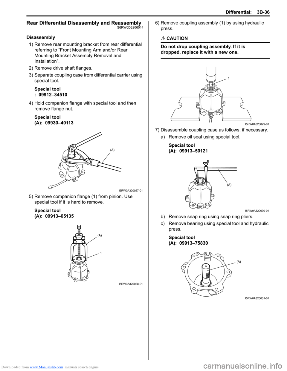 SUZUKI SX4 2006 1.G Service Workshop Manual Downloaded from www.Manualslib.com manuals search engine Differential: 3B-36
Rear Differential Disassembly and ReassemblyS6RW0D3206014
Disassembly
1) Remove rear mounting bracket from rear differentia