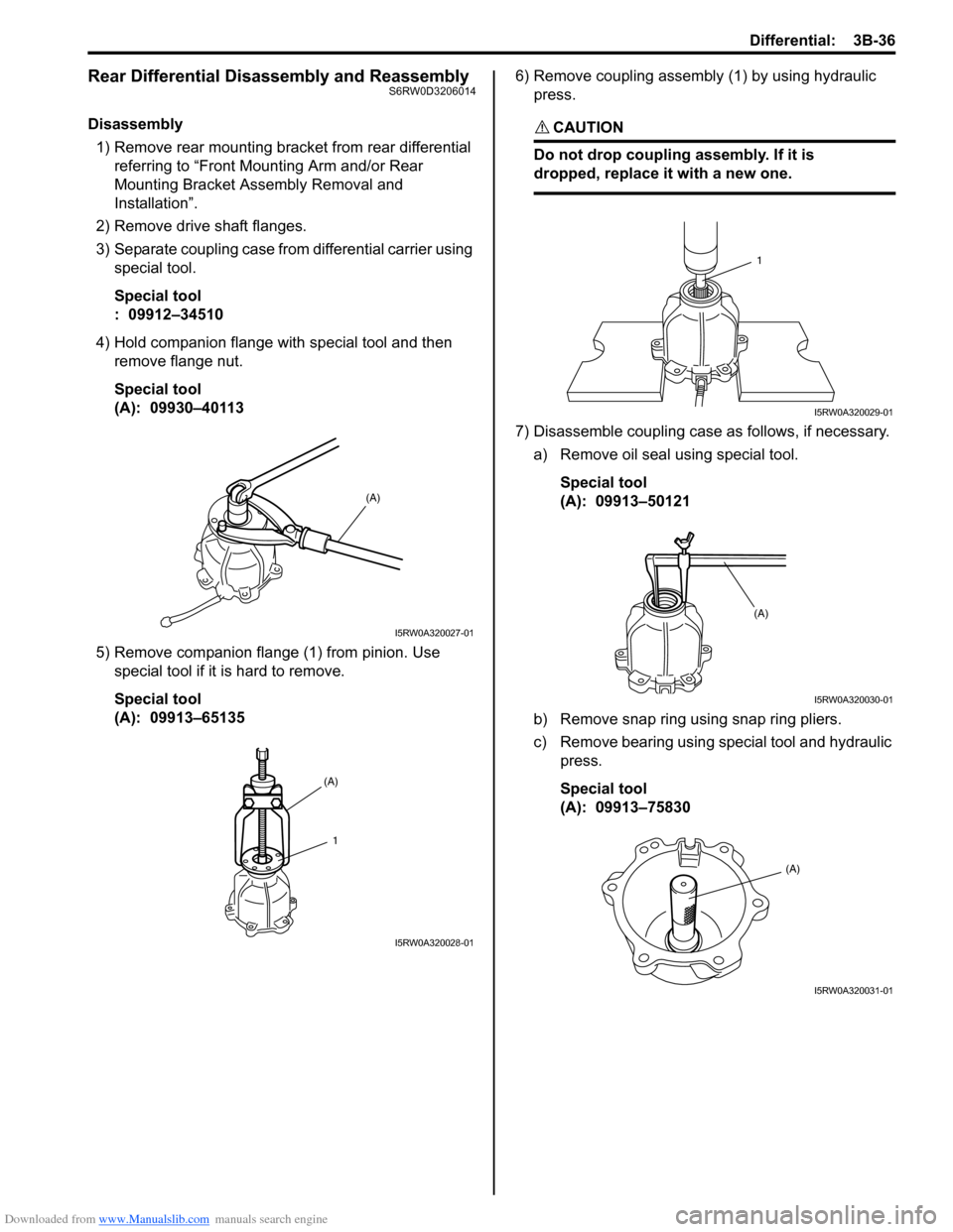 SUZUKI SX4 2006 1.G Service Workshop Manual Downloaded from www.Manualslib.com manuals search engine Differential: 3B-36
Rear Differential Disassembly and ReassemblyS6RW0D3206014
Disassembly
1) Remove rear mounting bracket from rear differentia SUZUKI SX4 2006 1.G Service Workshop Manual Downloaded from www.Manualslib.com manuals search engine Differential: 3B-36
Rear Differential Disassembly and ReassemblyS6RW0D3206014
Disassembly
1) Remove rear mounting bracket from rear differentia