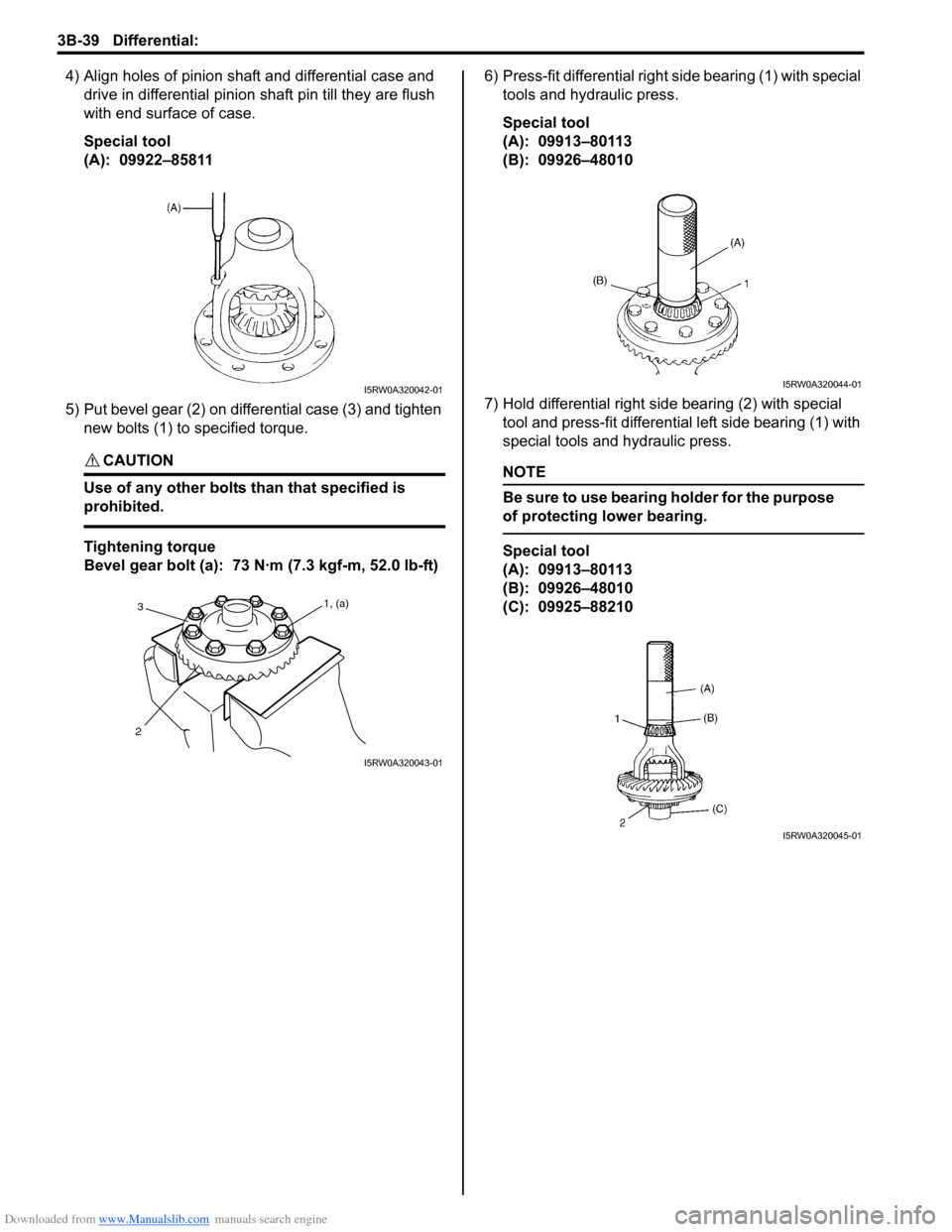 SUZUKI SX4 2006 1.G Service Workshop Manual Downloaded from www.Manualslib.com manuals search engine 3B-39 Differential:
4) Align holes of pinion shaft and differential case and
drive in differential pinion shaft pin till they are flush
with SUZUKI SX4 2006 1.G Service Workshop Manual Downloaded from www.Manualslib.com manuals search engine 3B-39 Differential:
4) Align holes of pinion shaft and differential case and
drive in differential pinion shaft pin till they are flush
with