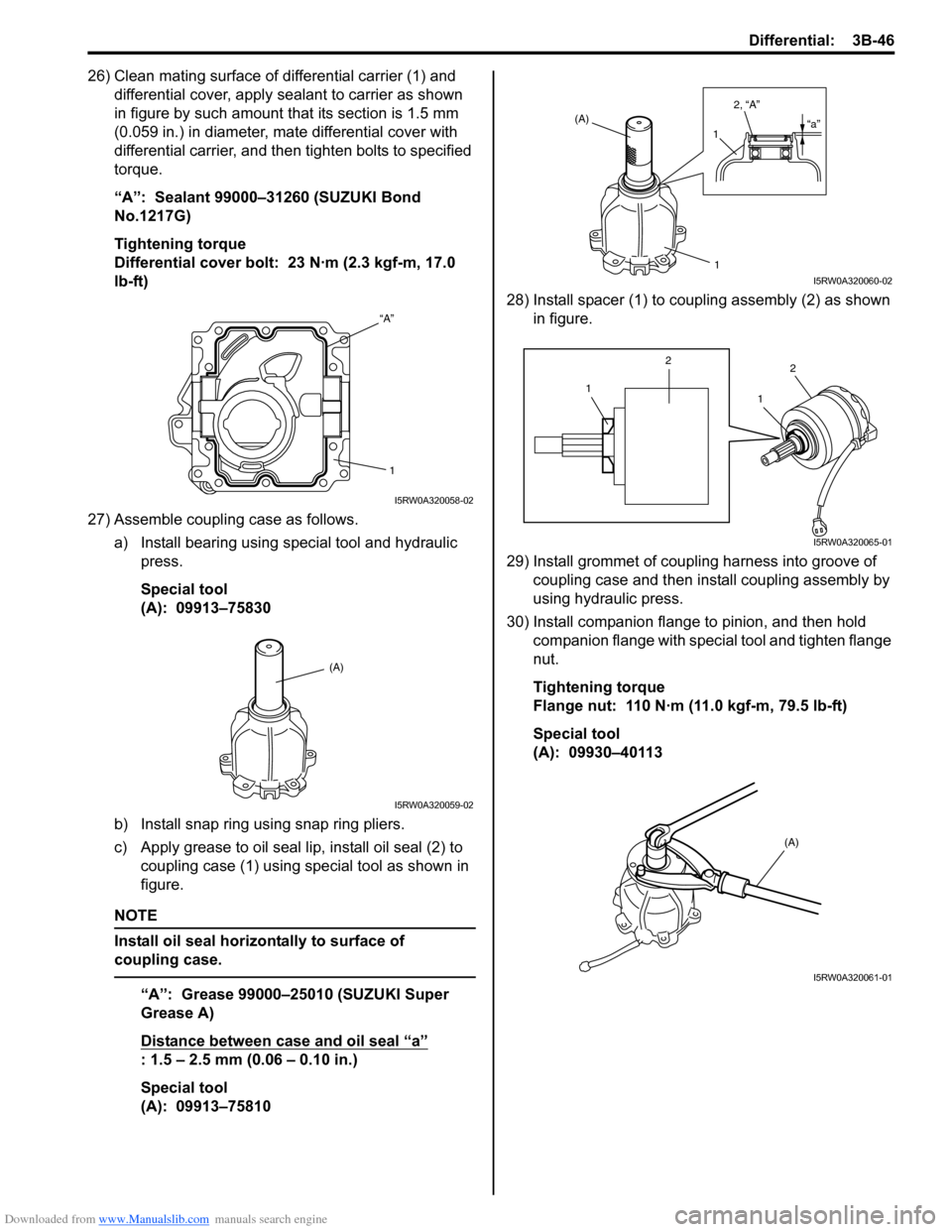 SUZUKI SX4 2006 1.G Service Workshop Manual Downloaded from www.Manualslib.com manuals search engine Differential: 3B-46
26) Clean mating surface of differential carrier (1) and
differential cover, apply sealant to carrier as shown
in figure SUZUKI SX4 2006 1.G Service Workshop Manual Downloaded from www.Manualslib.com manuals search engine Differential: 3B-46
26) Clean mating surface of differential carrier (1) and
differential cover, apply sealant to carrier as shown
in figure