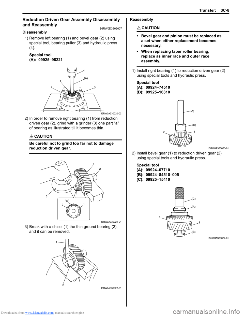 SUZUKI SX4 2006 1.G Service Workshop Manual Downloaded from www.Manualslib.com manuals search engine Transfer: 3C-8
Reduction Driven Gear Assembly Disassembly
and Reassembly
S6RW0D3306007
Disassembly
1) Remove left bearing (1) and bevel gear ( SUZUKI SX4 2006 1.G Service Workshop Manual Downloaded from www.Manualslib.com manuals search engine Transfer: 3C-8
Reduction Driven Gear Assembly Disassembly
and Reassembly
S6RW0D3306007
Disassembly
1) Remove left bearing (1) and bevel gear (
