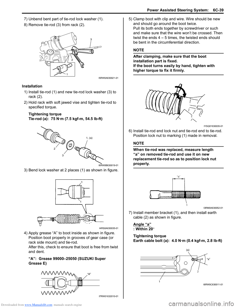 SUZUKI SX4 2006 1.G Service Service Manual Downloaded from www.Manualslib.com manuals search engine Power Assisted Steering System:  6C-39
7) Unbend bent part of tie-rod lock washer (1).
8) Remove tie-rod (3) from rack (2).
Installation
1) Ins