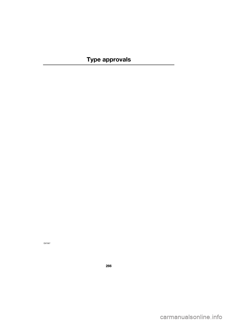 JAGUAR XF 2009 1.G Owners Manual Type approvals
266
               
E97087 