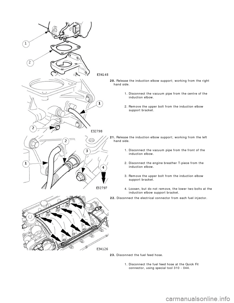 JAGUAR X308 1998 2.G Workshop Manual
20. Release the induction elbow su pport; working from the right
hand side.
1. Disconnect the vacuum pi pe from the centre of the
induction elbow.
2. Remove the upper bolt from the induction e JAGUAR X308 1998 2.G Workshop Manual
20. Release the induction elbow su pport; working from the right
hand side.
1. Disconnect the vacuum pi pe from the centre of the
induction elbow.
2. Remove the upper bolt from the induction e