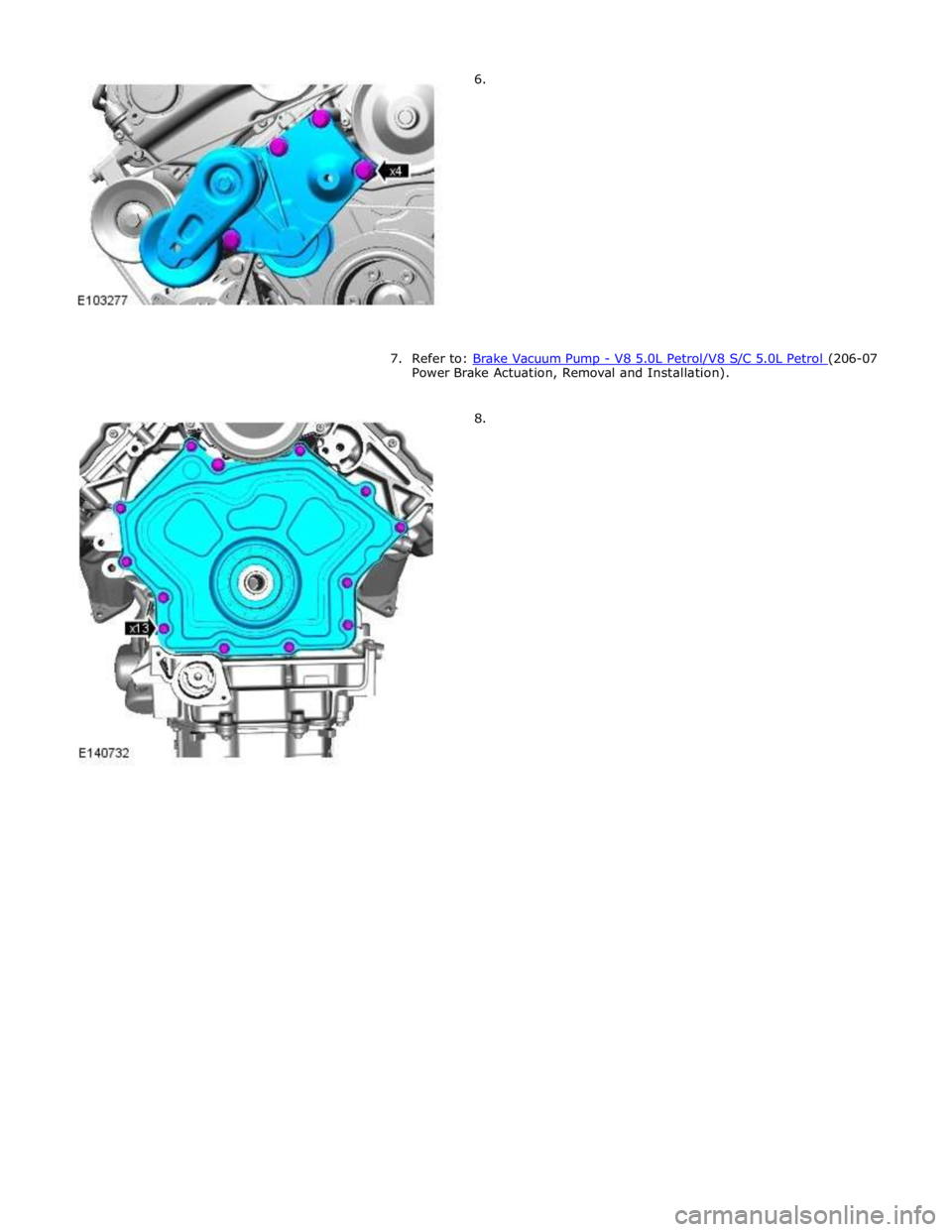 JAGUAR XFR 2010 1.G Workshop Manual Power Brake Actuation, Removal and Installation). 
 
8.  