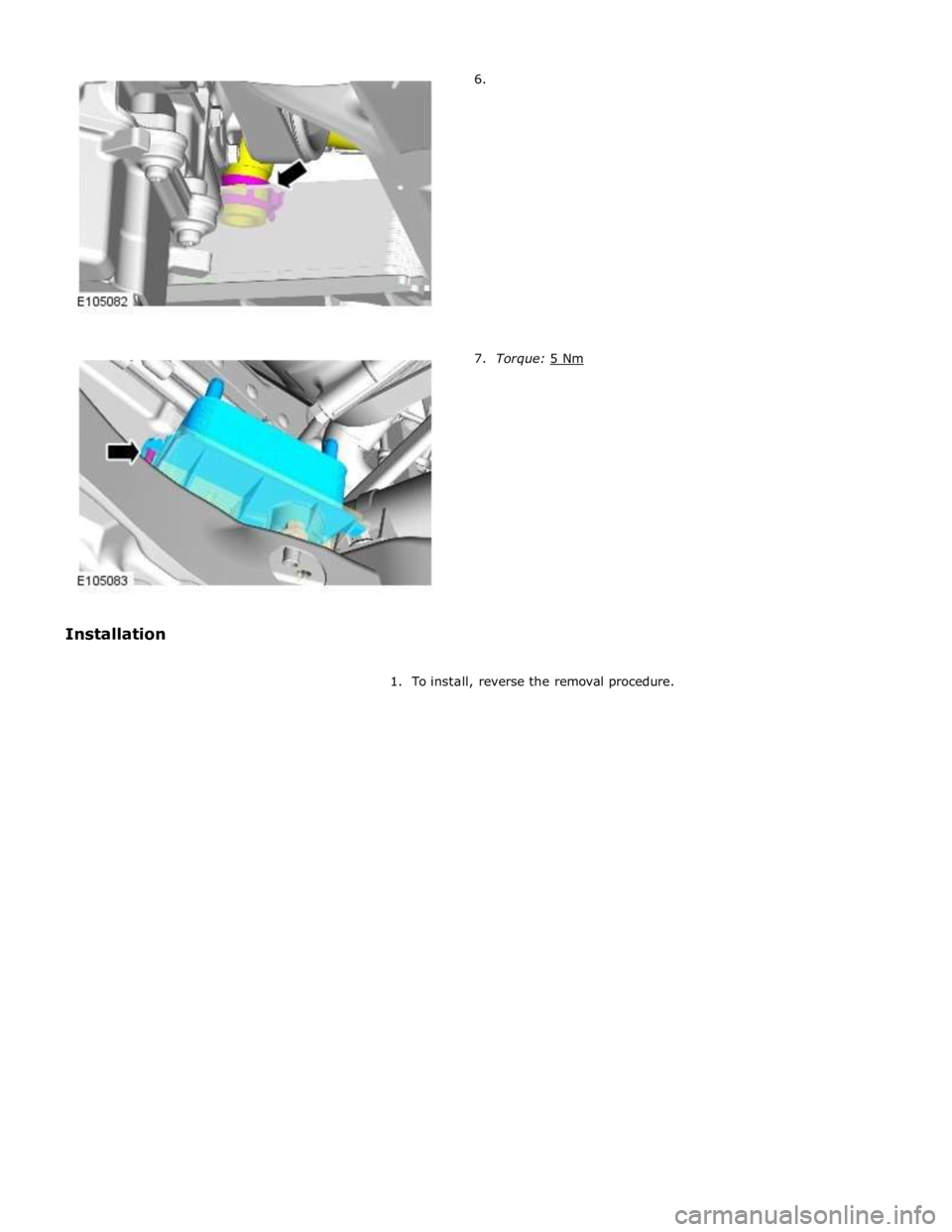 JAGUAR XFR 2010 1.G Workshop Manual
1. To install, reverse the removal procedure. JAGUAR XFR 2010 1.G Workshop Manual
1. To install, reverse the removal procedure.