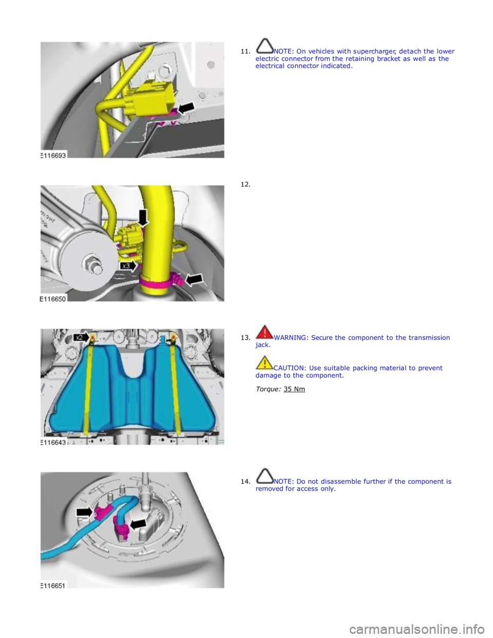 JAGUAR XFR 2010 1.G Workshop Manual
11.
12. NOTE: On vehicles with supercharger, detach the lower
electric connector from the retaining bracket as well as the
electrical connector indicated.
JAGUAR XFR 2010 1.G Workshop Manual
11.
12. NOTE: On vehicles with supercharger, detach the lower
electric connector from the retaining bracket as well as the
electrical connector indicated.