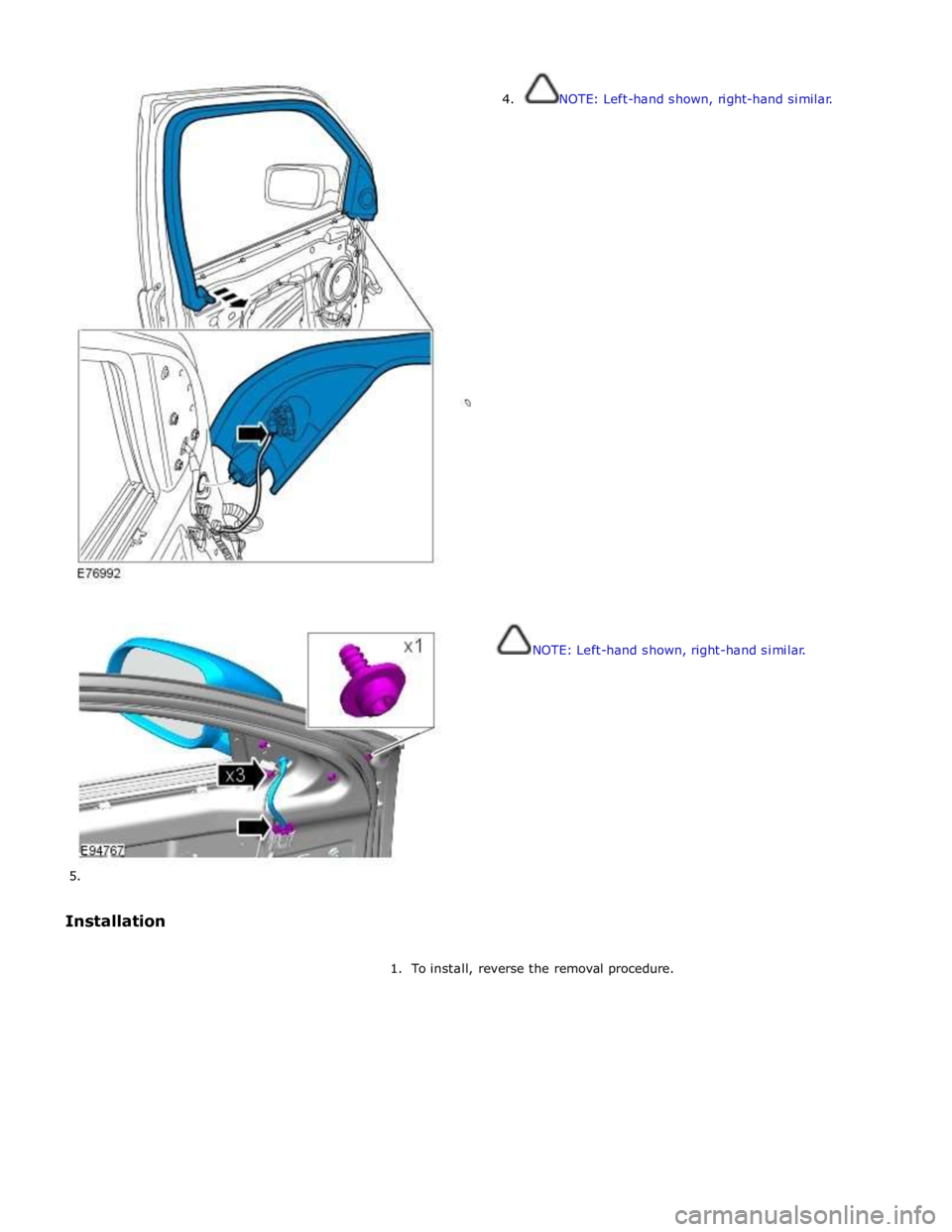 JAGUAR XFR 2010 1.G Workshop Manual
5.
Installation 4. NOTE: Left-hand shown, right-hand similar.
NOTE: Left-hand shown, right-hand similar.
1. To install, reverse the removal procedure. JAGUAR XFR 2010 1.G Workshop Manual
5.
Installation 4. NOTE: Left-hand shown, right-hand similar.
NOTE: Left-hand shown, right-hand similar.
1. To install, reverse the removal procedure.