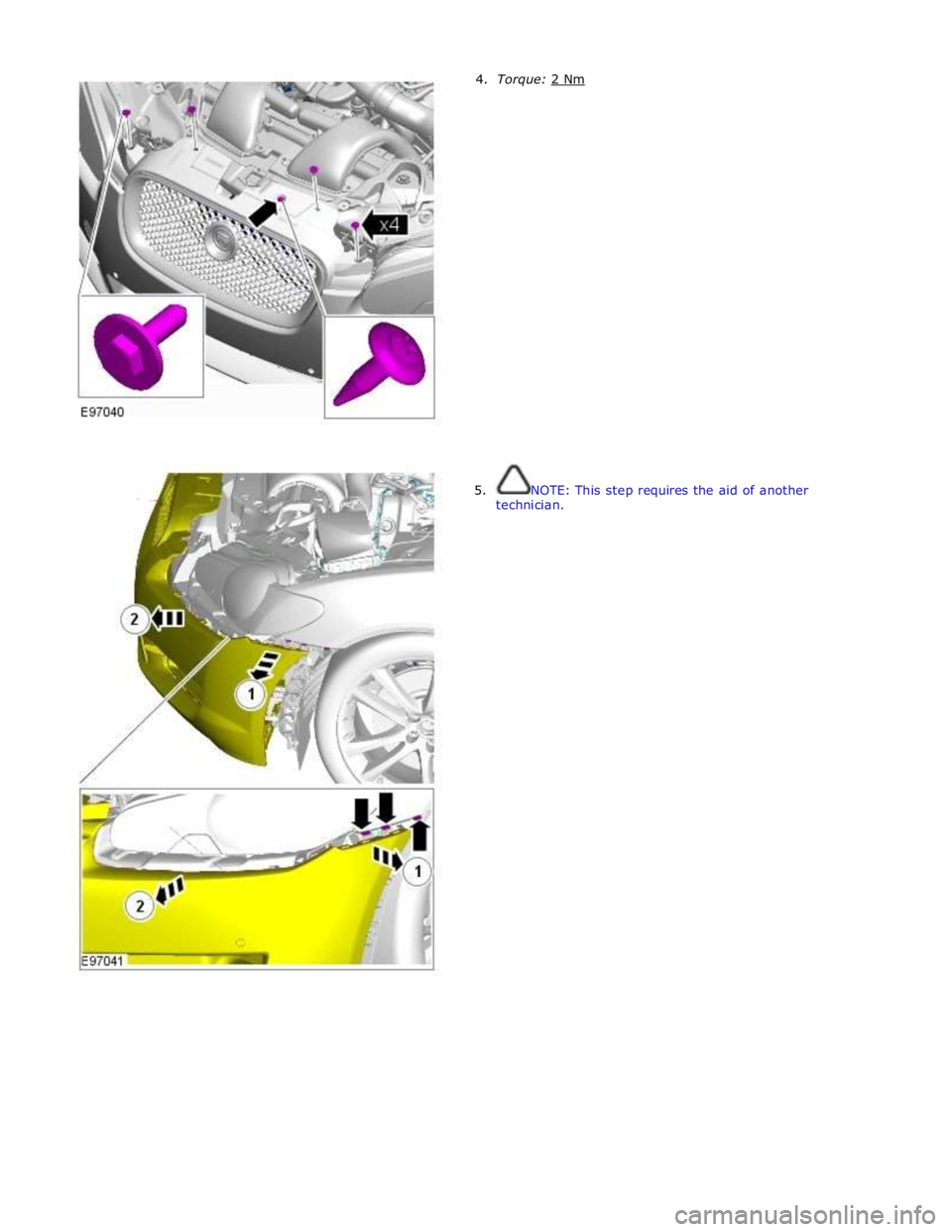 JAGUAR XFR 2010 1.G Workshop Manual 5. NOTE: This step requires the aid of another
technician. JAGUAR XFR 2010 1.G Workshop Manual 5. NOTE: This step requires the aid of another
technician.