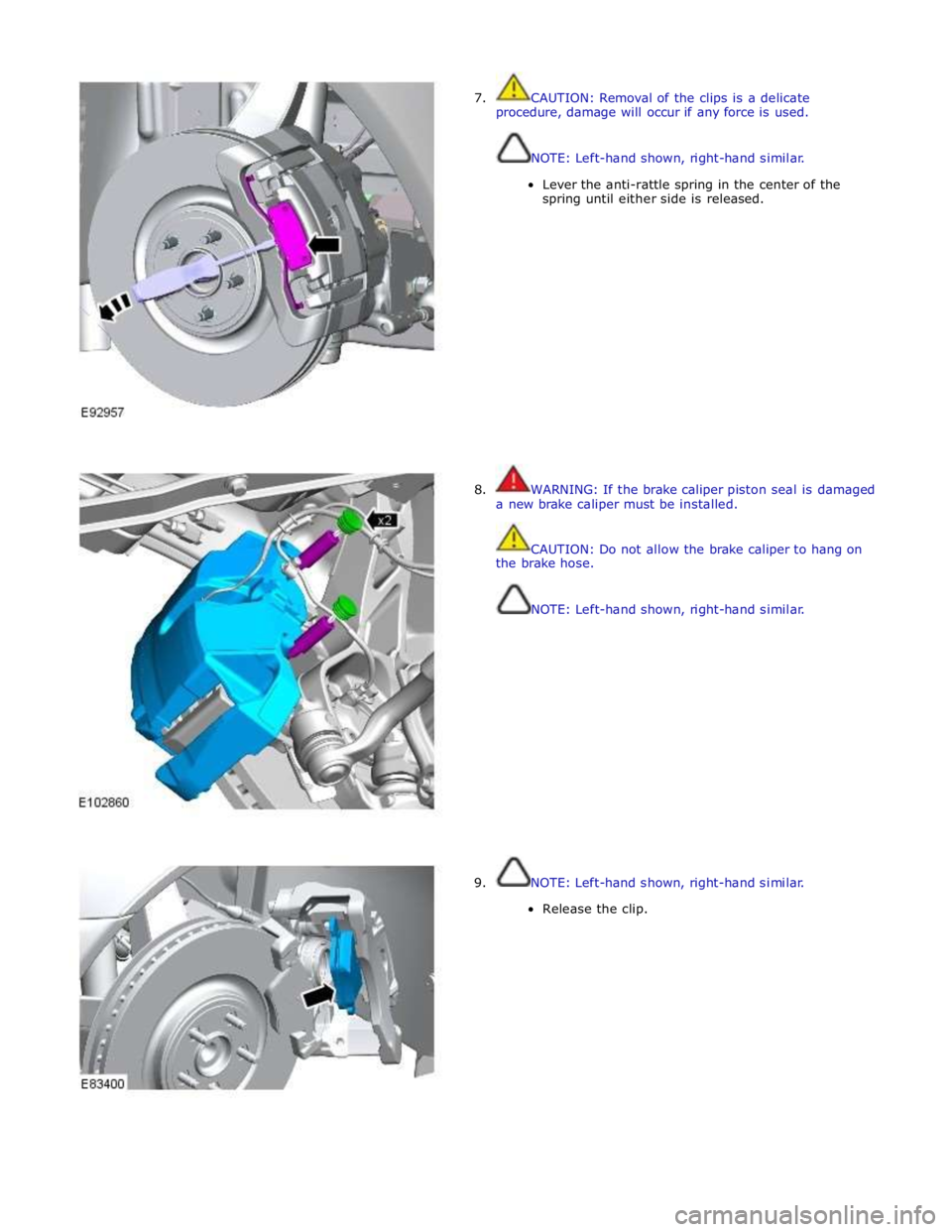 JAGUAR XFR 2010 1.G Owners Manual
7. CAUTION: Removal of the clips is a delicate
procedure, damage will occur if any force is used.
NOTE: Left-hand shown, right-hand similar.
Lever the anti-rattle spring in the center of t JAGUAR XFR 2010 1.G Owners Manual
7. CAUTION: Removal of the clips is a delicate
procedure, damage will occur if any force is used.
NOTE: Left-hand shown, right-hand similar.
Lever the anti-rattle spring in the center of t