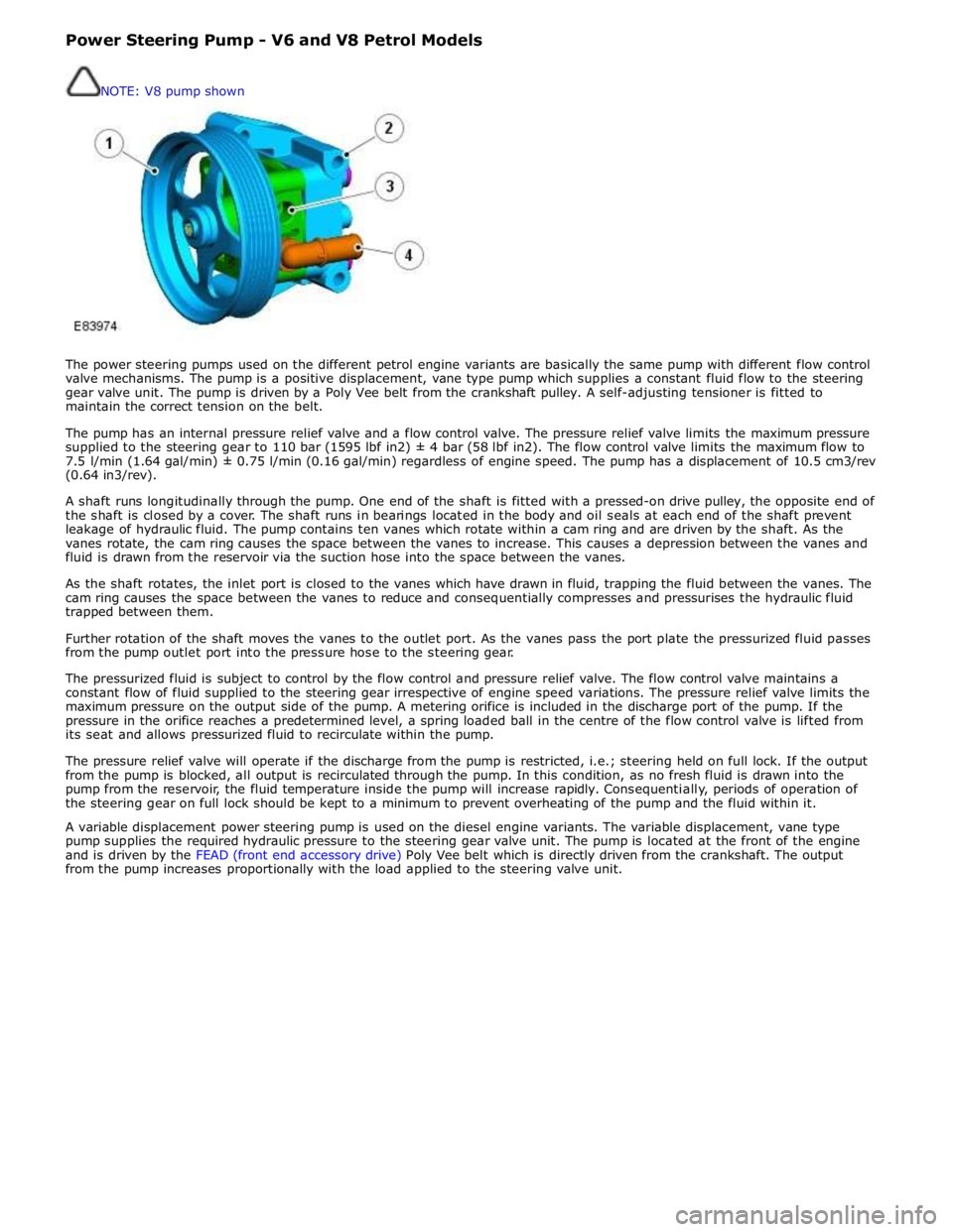 JAGUAR XFR 2010 1.G Workshop Manual NOTE: V8 pump shown  