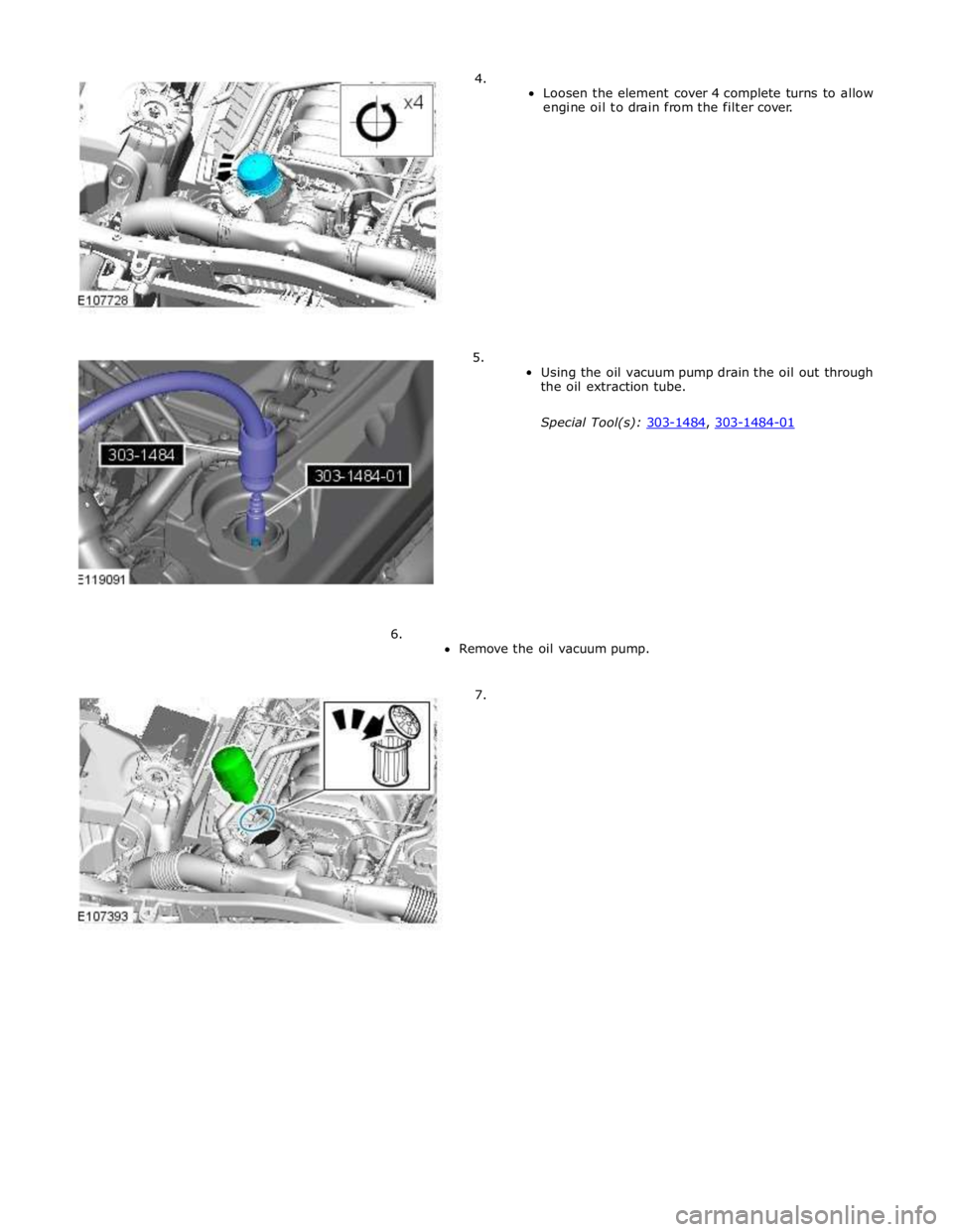 JAGUAR XFR 2010 1.G Workshop Manual  
 
 
 
 
 
 
 
 
 
6. 
Remove the oil vacuum pump. 
 
7.  