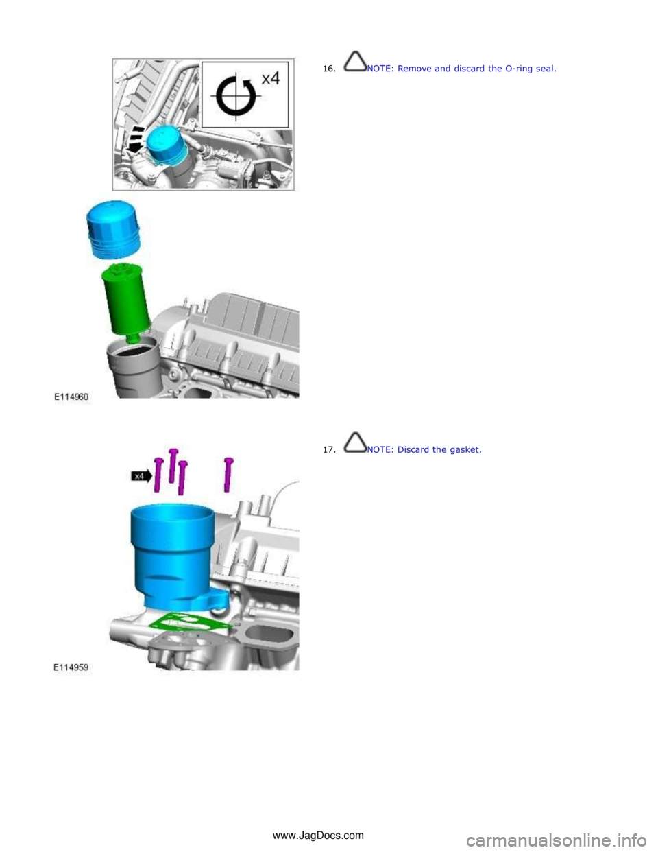 JAGUAR XFR 2010 1.G Workshop Manual  
16. 
 
 
 
 
 
 
 
 
 
 
 
 
 
 
 
 
 
 
 
 
 
 
 
 
 
 
 
 
 
 
 
 
 
 
 
17. NOTE: Remove and discard the O-ring seal. 
 
 
 
 
 
 
 
 
 
 
 
 
 
 
 
 
 
 
 
 
 
 
 
 
 
 
 
 
 
 
 
 
 
 
 
NOTE: 