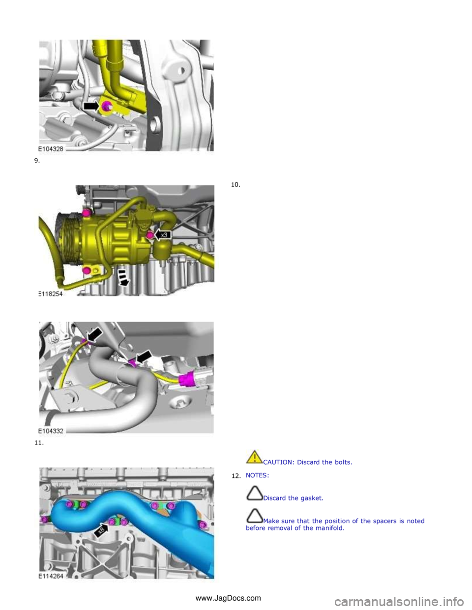 JAGUAR XFR 2010 1.G Workshop Manual         
9. 
      10. 
      
11. 
12.  
 
 
 
 
 
 
 
 
 
 
 
 
 
 
 
 
 
 
 
 
 
 
 
 
 
 
 
 
 
 
 
 
 
 
 
 
 
 
 
 
 
 
 
 
 
 
 
 
 
 
 
 
 
 
 
 
CAUTION: Discard the bolts. 
 
NOTES: 
 
 
Dis