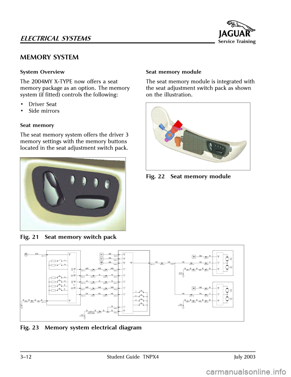 JAGUAR X TYPE 2004 1.G Technical Guide Update 
 	 
		! !	
:*& -
 -../
 01  ,  %%&  &
 7 (#;+ &   ( 2   7
&7& ?% %@ #  &  %  ,+=

$
 