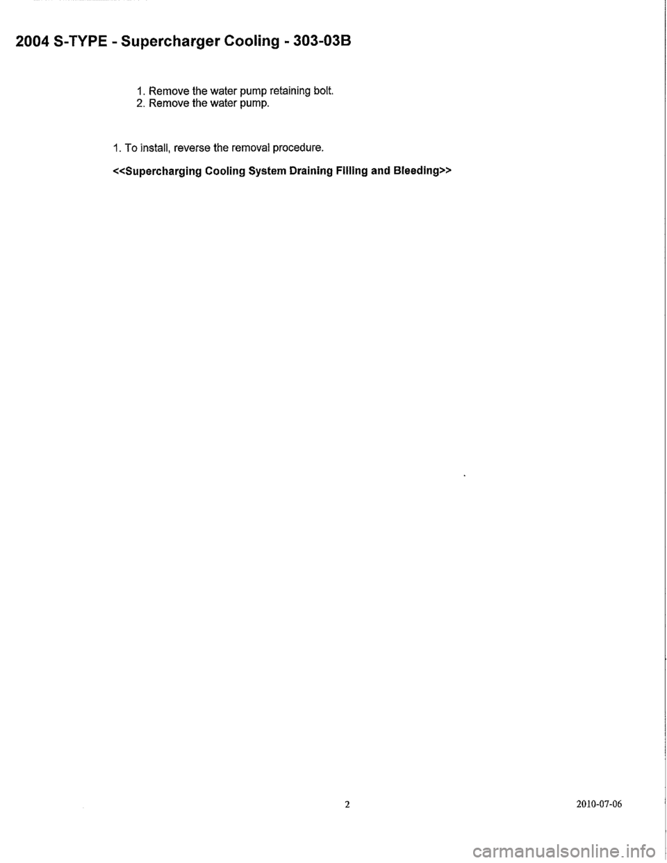 JAGUAR S TYPE 2005 1.G Supercharger Removal And Instalation Manual JAGUAR S TYPE 2005 1.G Supercharger Removal And Instalation Manual
