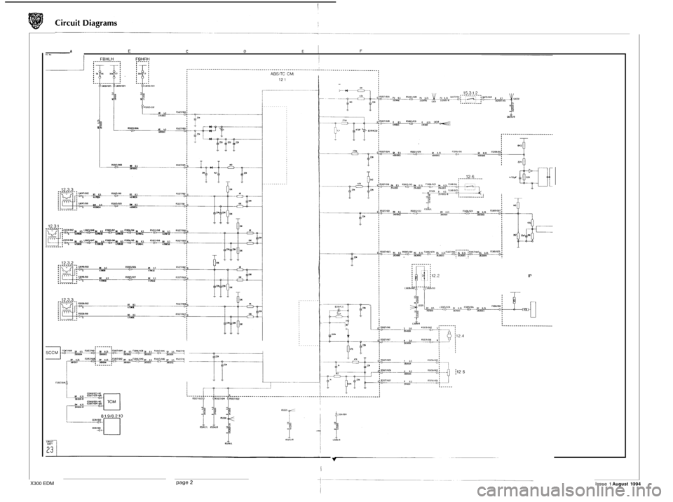 JAGUAR XJ6 1994 2.G Electrical Diagnostic Manual A E C D E F 
ABSiTC CM 12 1 
I UOJOIR 
e 
e 
a 
L70pF 
IP 
I 
7 
T 
I 
T[ 
j12 5 
v 
I 
X300 EDM Issue 1 August 1994  