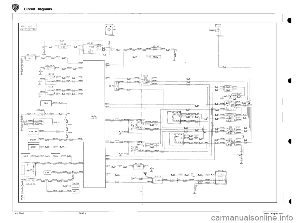 JAGUAR XJ6 1994 2.G Electrical Diagnostic Manual DEL 1157 
, - -. - - - -. !T! 
Circuit Diagrams 
FBHRH~ 0 a- 
._. 
.____..________, WI l.0 Y5Lw3 
I Ccolllt 
1 (XI05 W8WM  so 0.35 01Mm I 
SLCM 15.7.20 
I 
L 
I 
_. . 
Page 4 300 EDM Issue 1 August 1