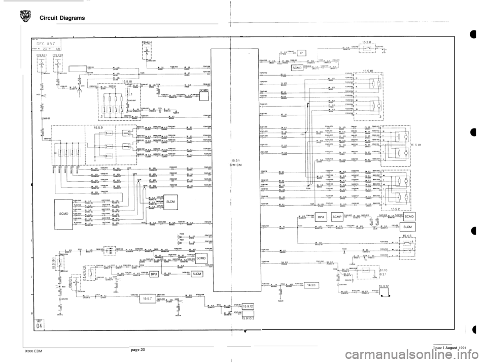 JAGUAR XJ6 1994 2.G Electrical Diagnostic Manual Circuit Diagrams 
0 
0 
0 
a 
-0 -7- 
i nirnnsia,s 
M61005 > r /I 
5 10 
U 
fCM5lR 
I I I I v 
--.-- Issue I August 1994 page 20 X300 EDM  