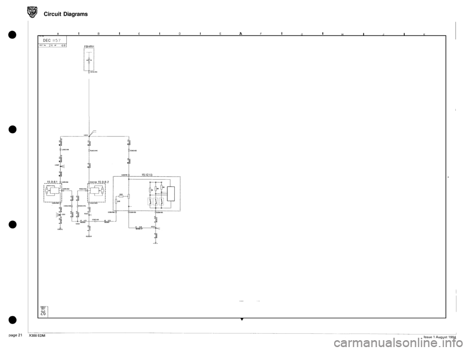 JAGUAR XJ6 1994 2.G Electrical Diagnostic Manual 0 
0 
0 
Circuit Diagrams 
I I I  I A I I G H I J I K A B C D E F RG N. 
DEC 1157 
i 1 1; 
1 
I v  
