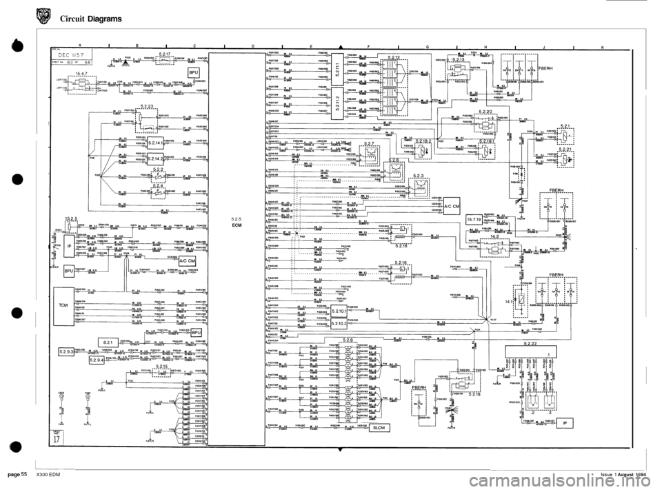 JAGUAR XJ6 1994 2.G Electrical Diagnostic Manual Circuit Diagrams
5.2.5
ECM
01
-~ page 55 X300 EDM Issue 1 August 1994 JAGUAR XJ6 1994 2.G Electrical Diagnostic Manual Circuit Diagrams
5.2.5
ECM
01
-~ page 55 X300 EDM Issue 1 August 1994