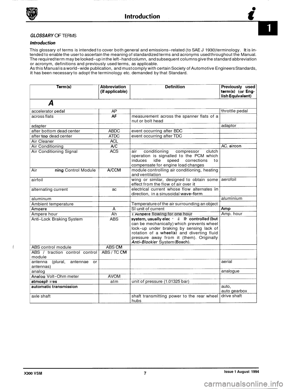 JAGUAR XJ6 1994 2.G Workshop Manual GLOSSARY OF TERMS 
Introduction 
This glossary  of terms is intended  to cover  both general  and emissions-related  (to SAE J 1930) terminology. It is in- tended  to enable  the user  to ascertain  t