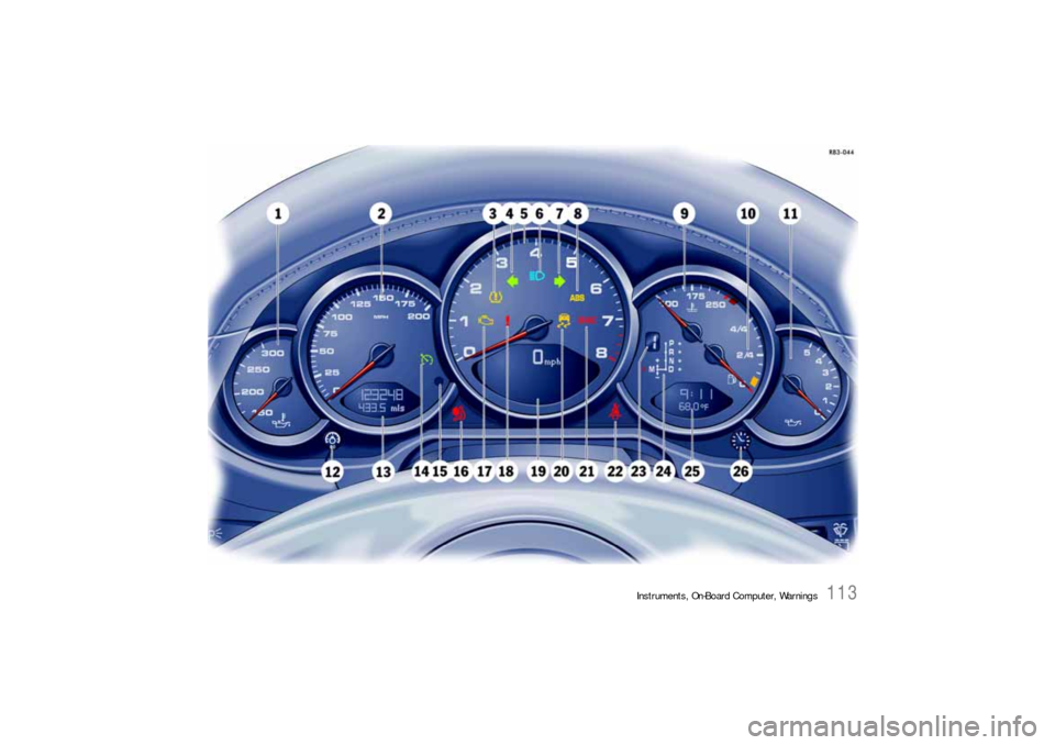PORSCHE 911 2009 5.G Owners Manual Instruments, On-Board Computer, Warnings
113 