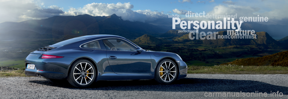 PORSCHE 911 CARRERA 2011 5.G Information Manual 
nonconformist 
determi 
mature 
genui 
P 
clea 
direct 
subtle 
perfectionist  