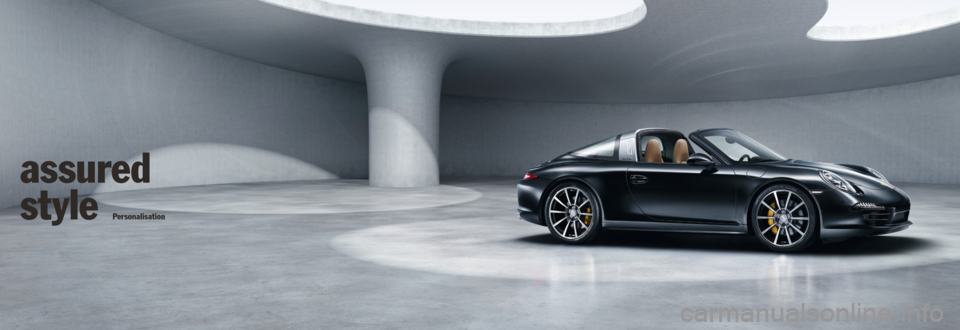 PORSCHE 911 TARGA4 2013 6.G Information Manual assured 
style
Personalisation 