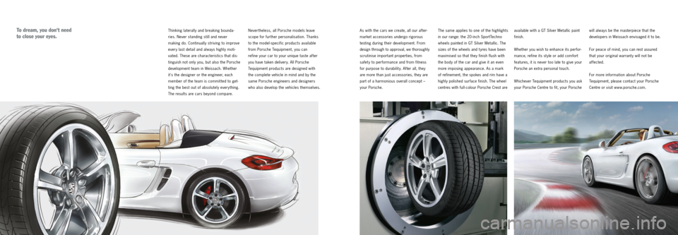 PORSCHE BOXSTER 2012 2.G Tequipment Manual As with the cars we create, all our after-
market accessories undergo rigorous
testing during their development. From
design through to approval, we thoroughly
scrutinise important properties, fr PORSCHE BOXSTER 2012 2.G Tequipment Manual As with the cars we create, all our after-
market accessories undergo rigorous
testing during their development. From
design through to approval, we thoroughly
scrutinise important properties, fr