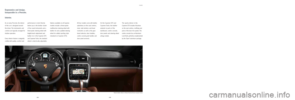 PORSCHE CAYNNE 2008 1.G Information Manual performance in mind. Directly
before you is the familiar cluster
of five round instruments and a
three-spoke steering wheel with
height/reach adjustment and
leather rim. In the Cayenne GTS
and Caye PORSCHE CAYNNE 2008 1.G Information Manual performance in mind. Directly
before you is the familiar cluster
of five round instruments and a
three-spoke steering wheel with
height/reach adjustment and
leather rim. In the Cayenne GTS
and Caye