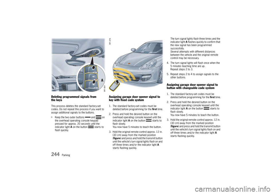 PORSCHE PANAMERA 2009 1.G Information Manual 244
Parking PORSCHE PANAMERA 2009 1.G Information Manual 244
Parking