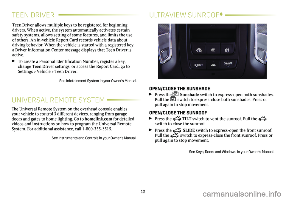 CADILLAC CT5 2021 Convenience & Personalization Guide TEEN DRIVER
Teen Driver allows multiple keys to be registered for beginning
drivers. When active, the system automatically activates certain safety systems, allows setting of some features, and limi CADILLAC CT5 2021 Convenience & Personalization Guide TEEN DRIVER
Teen Driver allows multiple keys to be registered for beginning
drivers. When active, the system automatically activates certain safety systems, allows setting of some features, and limi