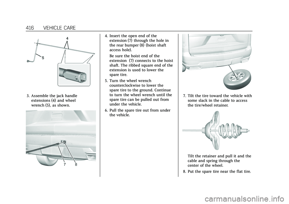CADILLAC ESCALADE 2021 Owners Manual Cadillac Escalade Owner Manual (GMNA-Localizing-U.S./Canada/Mexico-
13690472) - 2021 - CRC - 8/10/21
416 VEHICLE CARE
3. Assemble the jack handleextensions (4) and wheel
wrench (5), as shown.
4. Inser CADILLAC ESCALADE 2021 Owners Manual Cadillac Escalade Owner Manual (GMNA-Localizing-U.S./Canada/Mexico-
13690472) - 2021 - CRC - 8/10/21
416 VEHICLE CARE
3. Assemble the jack handleextensions (4) and wheel
wrench (5), as shown.
4. Inser