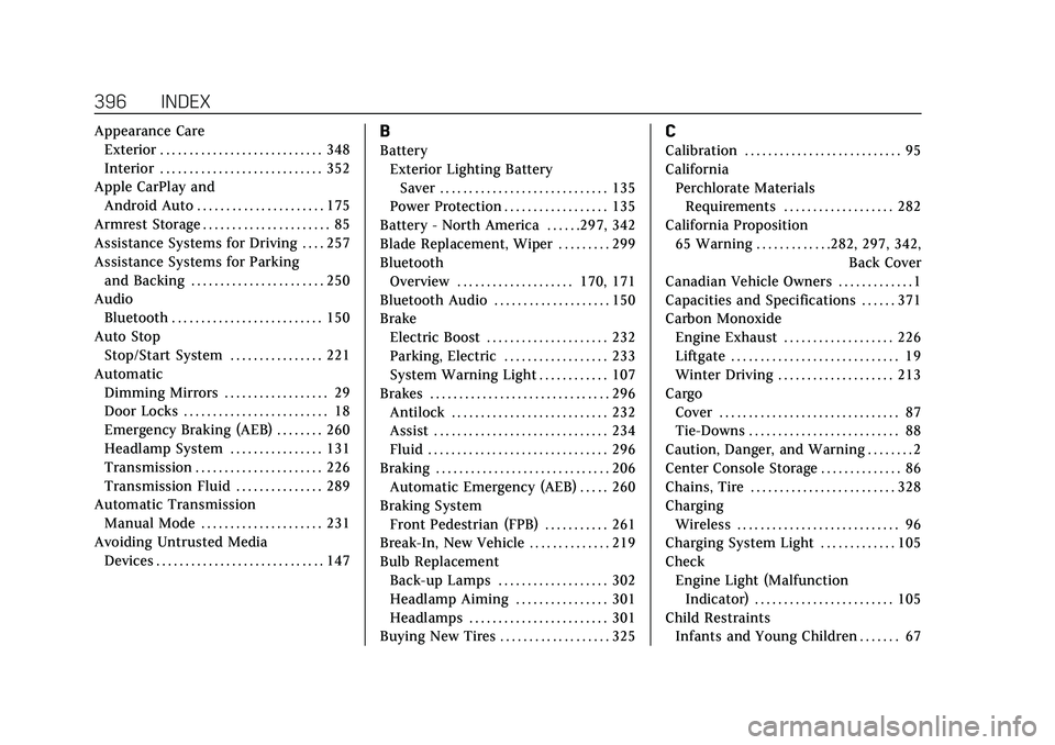 CADILLAC XT4 2021 Owners Guide Cadillac XT4 Owner Manual (GMNA-Localizing-U.S./Canada/Mexico-
14584367) - 2021 - CRC - 10/14/20
396 INDEX
Appearance CareExterior . . . . . . . . . . . . . . . . . . . . . . . . . . . . 348
Interior 