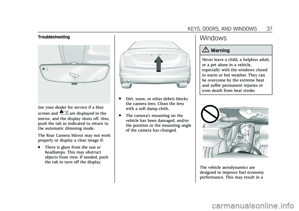 CADILLAC CT6 2020  Owners Manual Cadillac CT6 Owner Manual (GMNA-Localizing-U.S./Canada-13566829) -
2020 - CRC - 6/11/19
KEYS, DOORS, AND WINDOWS 37
Troubleshooting
See your dealer for service if a blue
screen and
3are displayed in t