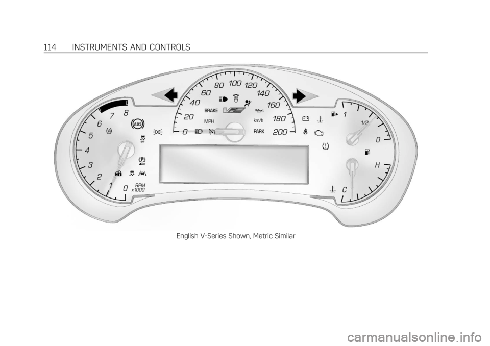 CADILLAC ATS 2019  Owners Manual Cadillac ATS/ATS-V Owner Manual (GMNA-Localizing-U.S./Canada/Mexico-
12460272) - 2019 - crc - 5/8/18
114 INSTRUMENTS AND CONTROLS
English V-Series Shown, Metric Similar 
