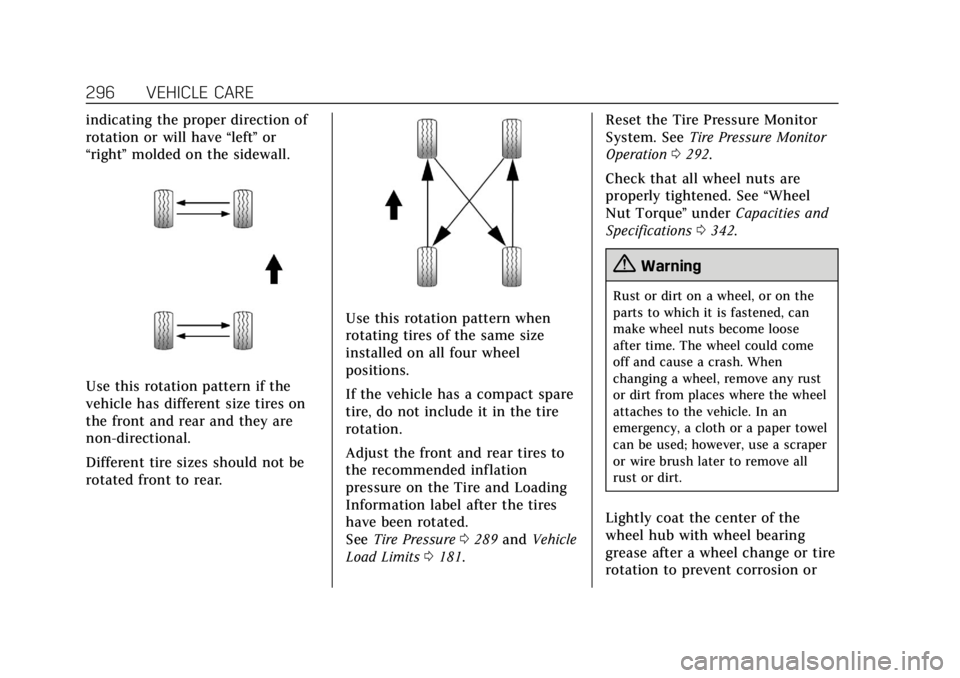 CADILLAC ATS 2019  Owners Manual Cadillac ATS/ATS-V Owner Manual (GMNA-Localizing-U.S./Canada/Mexico-
12460272) - 2019 - crc - 5/8/18
296 VEHICLE CARE
indicating the proper direction of
rotation or will have“left”or
“right ”m