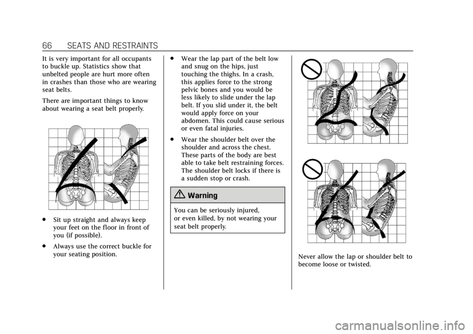 CADILLAC ATS 2019 Repair Manual Cadillac ATS/ATS-V Owner Manual (GMNA-Localizing-U.S./Canada/Mexico-
12460272) - 2019 - crc - 5/8/18
66 SEATS AND RESTRAINTS
It is very important for all occupants
to buckle up. Statistics show that
u CADILLAC ATS 2019 Repair Manual Cadillac ATS/ATS-V Owner Manual (GMNA-Localizing-U.S./Canada/Mexico-
12460272) - 2019 - crc - 5/8/18
66 SEATS AND RESTRAINTS
It is very important for all occupants
to buckle up. Statistics show that
u